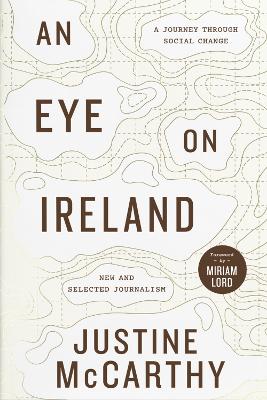 An Eye on Ireland by Justine McCarthy