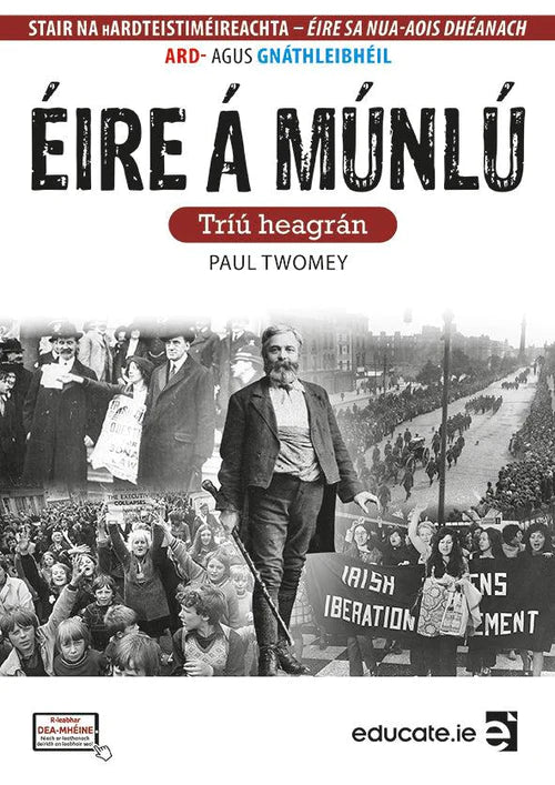Éire Á Múnlú The Making of Ireland - Irish Edition - 3rd / New Edition (2024)