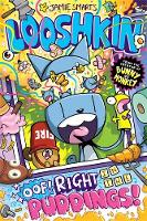 Looshkin: Oof! Right in the Puddings