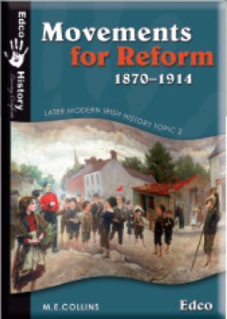 LC Later Modern Irish History - Topic2 Movements for Reform 1870-1914