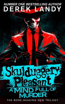 A Mind Full of Murder (Skulduggery Pleasant, Book 16)