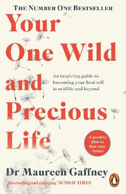 Your One Wild and Precious Life - Dr Maureen Gaffney