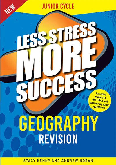 Less Stress More Success - Junior Cycle - Geography