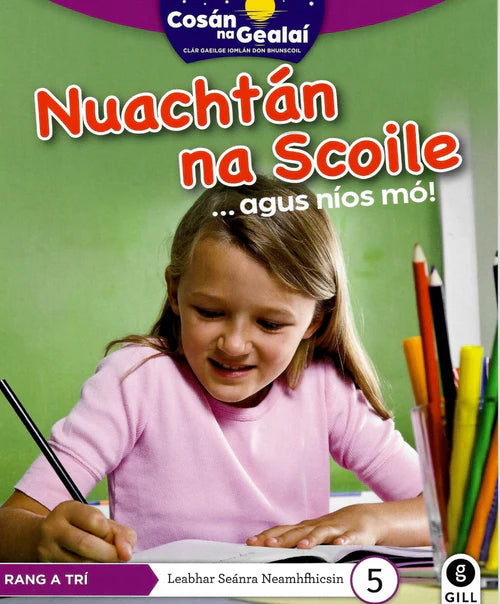 Cosán na Gealaí - 3rd Class - Non-Fiction Reader 5