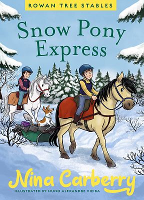 Rowan Tree Stables Book 3 Snow Pony Express by Nina Carberry