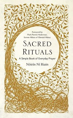 Sacred Rituals: A Simple Book of Everyday Prayer