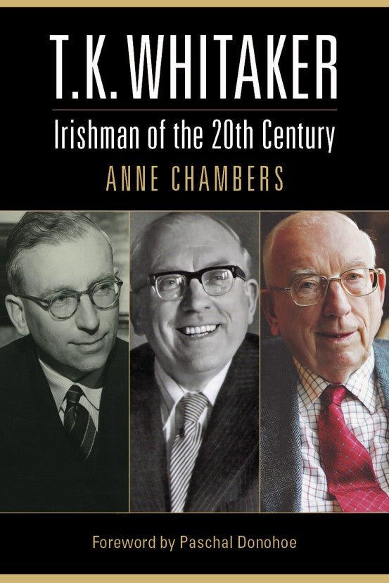 T.K.Whitaker : Irishman of the 20th Century