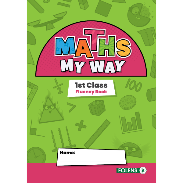 Maths My Way - 1st Class - Fluency Book -  New For 2025