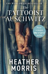 The Tattooist of Auschwitz: the heartbreaking and unforgettable international bestseller