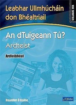 An dTuigeann Tú? Ardteist - Ardleibhéal - Workbook Only