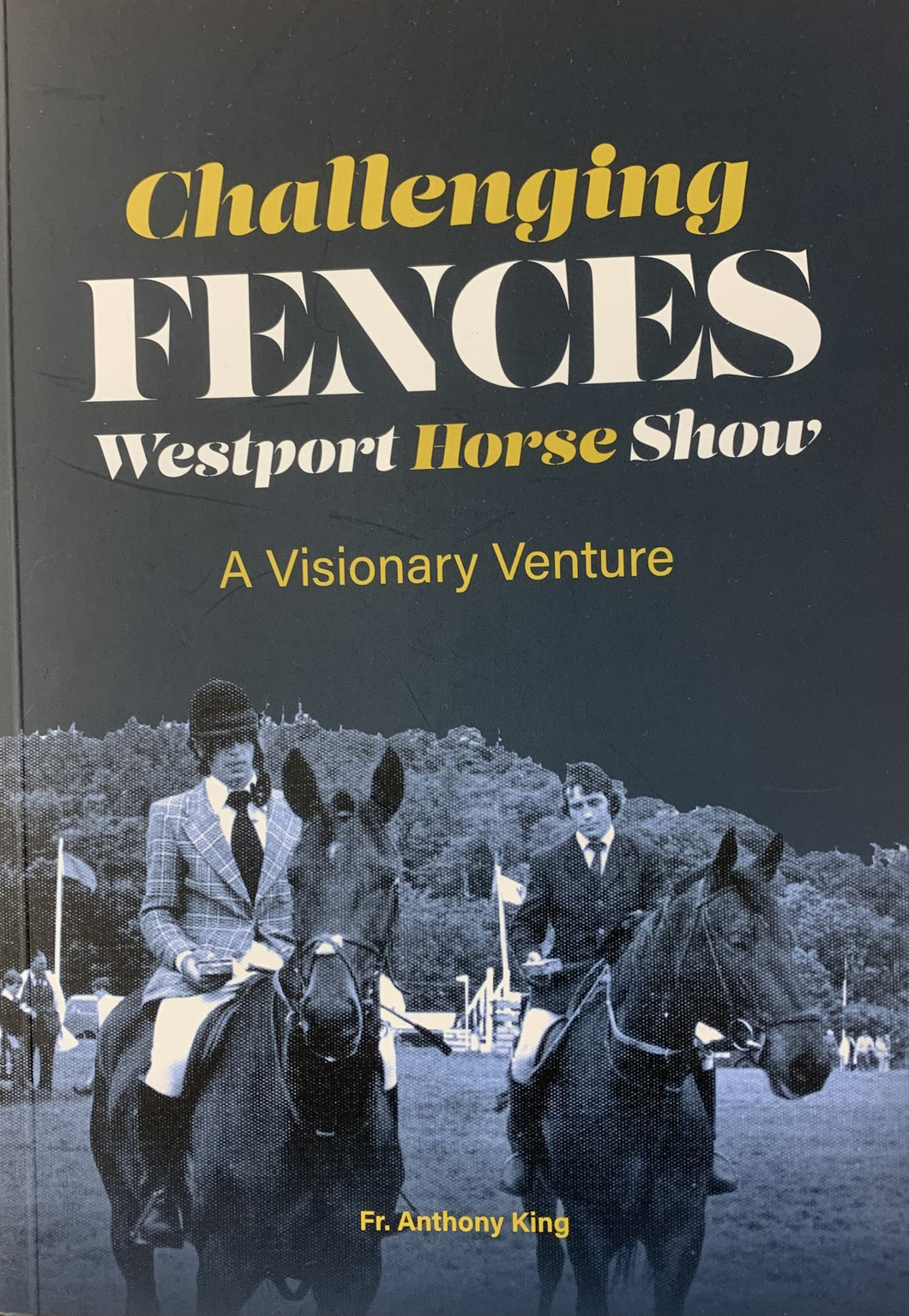 Challenging Fences Westport Horse Show