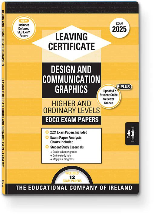 Exam Papers (2025) - Leaving Cert - Design & Communication Graphics - Higher & Ordinary Levels