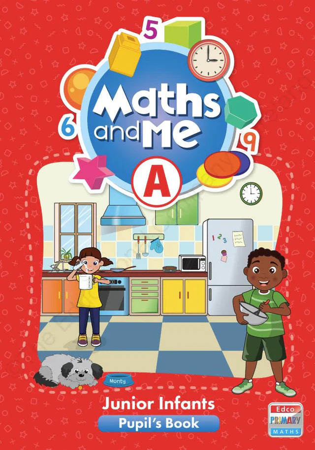 Maths and Me A - Pupils Book & Home School Links Book & Progress Assessment Booklet - Set - Junior Infants