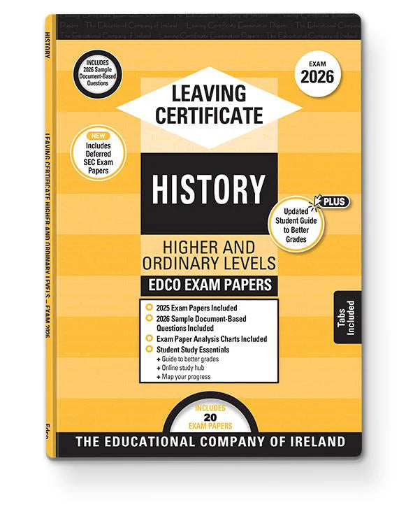 Exam Papers - Leaving Cert - History - Higher & Ordinary Levels - Exam 2026 [Edco]