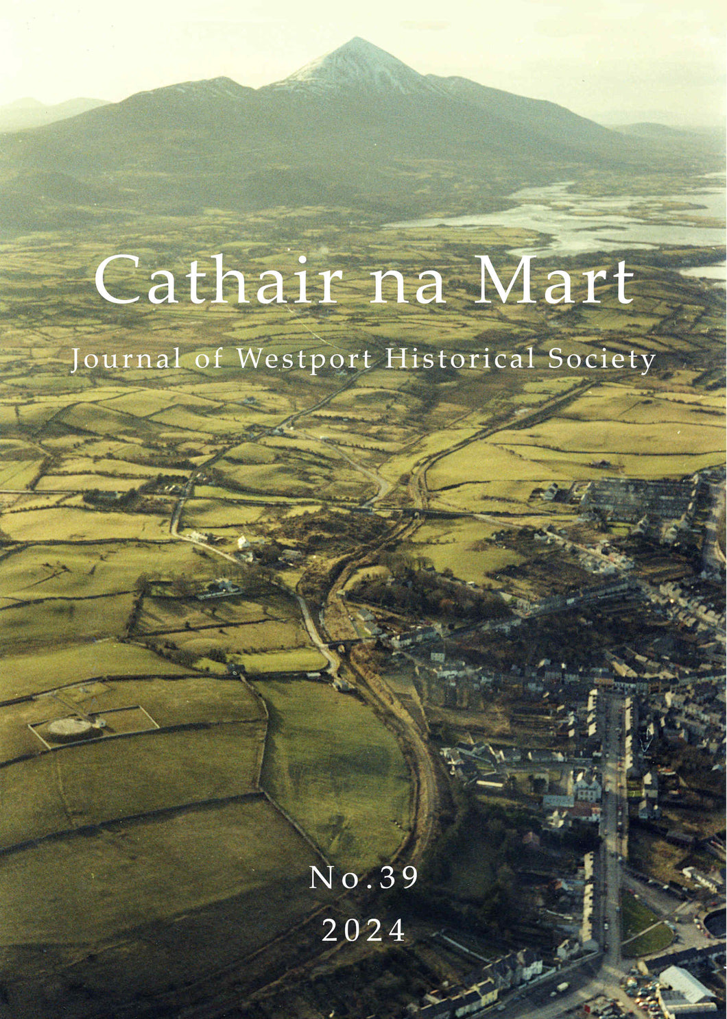 Cathair Na Mart  Journal Of Westport Historical Society.  No. 39