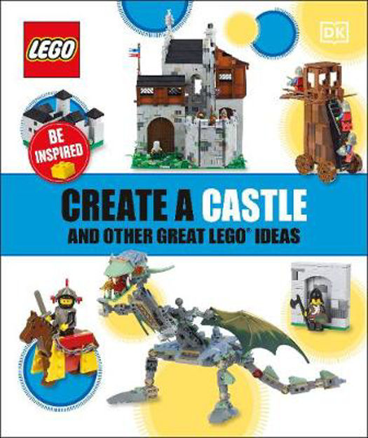 Create a Castle and Other Great LEGO Ideas