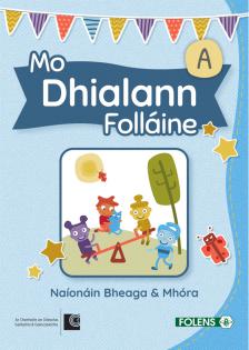 Mo Dhialann Folláine Rang - Naíonáin Bhega & Mhóra