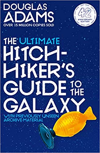 The Ultimate Hitchhiker's Guide to the Galaxy: 42nd Anniversary Edition