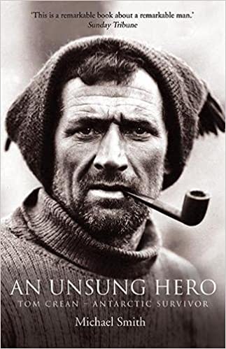 An Unsung Hero: Tom Crean: Antarctic Survivor - 20th anniversary