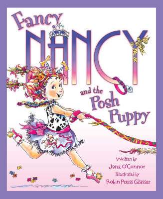 Fancy Nancy and the Posh Puppy (Fancy Nancy)