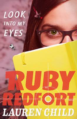 Look into my eyes (Ruby Redfort, Book 1)