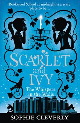 The Whispers in the Walls (Scarlet and Ivy, Book 2)