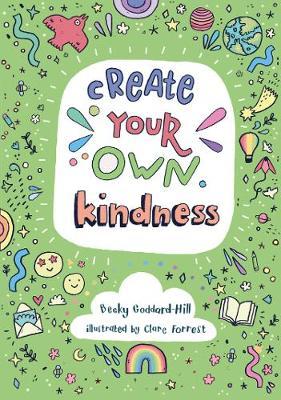 Create your own kindness: Activities to encourage children to be caring and kind