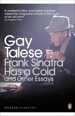 Frank Sinatra Has a Cold - Gay Talese
