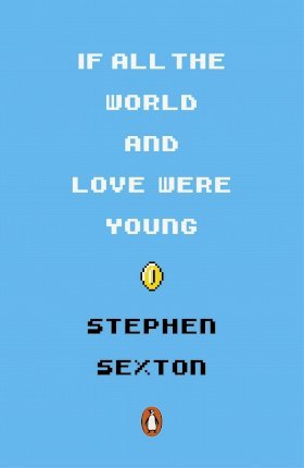 If All the World and Love Were Young