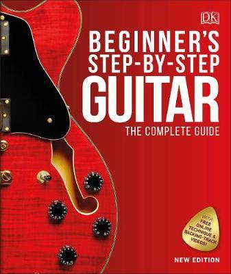 Beginner's Step-by-Step Guitar: The Complete Guide
