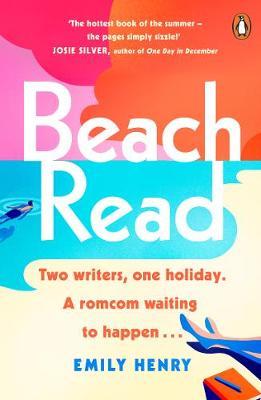 Beach Read: The New York Times bestselling laugh-out-loud love story you'll want to escape with this summer