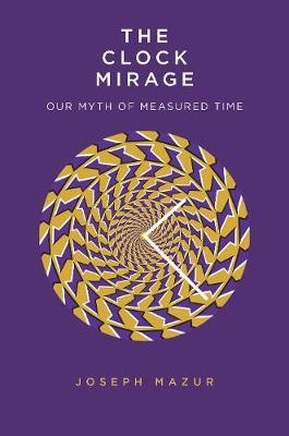 The Clock Mirage: Our Myth of Measured Time