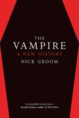 The Vampire: A New History