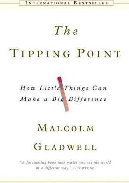 The Tipping Point: How Little Things Can Make a Big Difference