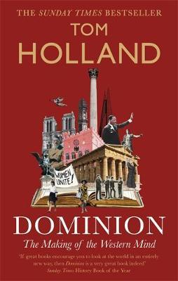 Dominion: The Making of the Western Mind