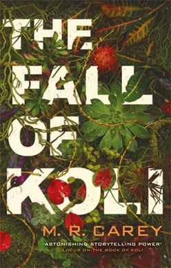 The Fall of Koli: The Rampart Trilogy, Book 3