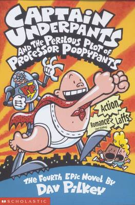 Captain Underpants and the Perilous Plot of Professor Poopypants