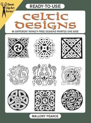Ready-to-Use Celtic Designs: 96 Different Royalty-Free Designs Printed One Side