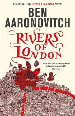 Rivers of London: The First Rivers of London novel