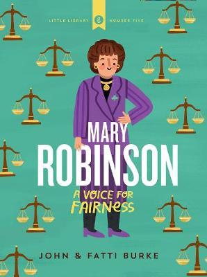 Mary Robinson: A Voice for Fairness: Little Library 5