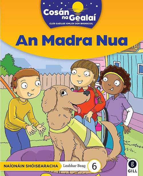 Cosan Na Geali - An Madra Nua - Junior Infant Fiction Reader 6