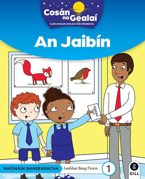 Cosan Na Geali - An Jaibin - Senior Infants Fiction Reader 1