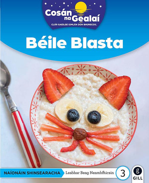 Cosan Na Gealai - Beile Blasta - Senior Infant Non Fiction Reader 3