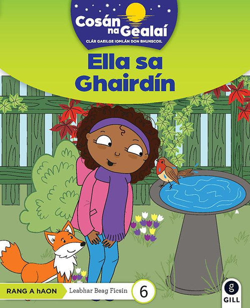 Cosan N a Gealai - 1st Class Fiction Reader 6 - Ella Sa Ghairdin