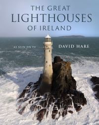 The Greatest Lighthouses of Ireland