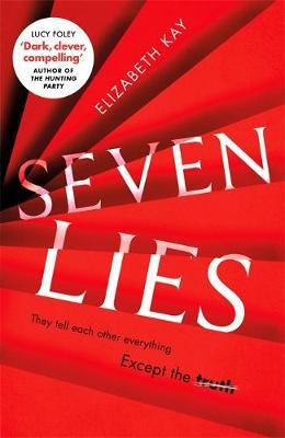 Seven Lies: The most addictive, page-turning thriller of 2020