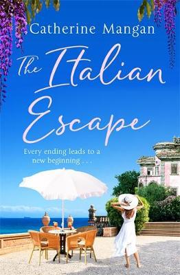 The Italian Escape: The perfect summer read, full of adventure, romance and Aperol spritz!
