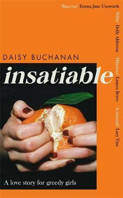 Insatiable: A love story for greedy girls