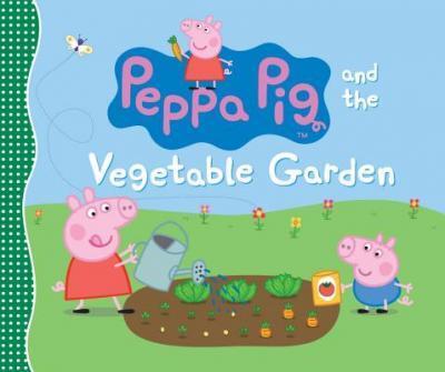 Peppa Pig: Peppa's Vegetable Garden