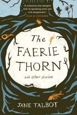 The Faerie Thorn and other stories